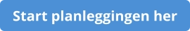 Start planleggingen her