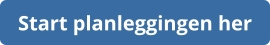 Start planleggingen her